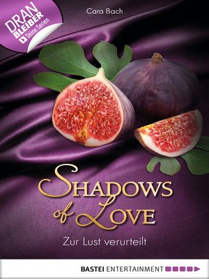 cover image of Zur Lust verurteilt--Shadows of Love